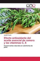 Janeth Proaño - Efecto antioxidante del aceite esencial de romero y las vitaminas C, E