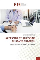 ELIAS BASHIMBE RAPAHEL - ACCESSIBILITE AUX SOINS DE SANTE CURATIFS