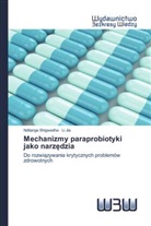 Li Jia, Nditange Shigwedha - Mechanizmy paraprobiotyki jako narzedzia