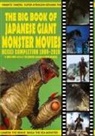 John Lemay, Ted Johnson - The Big Book of Japanese Giant Monster Movies