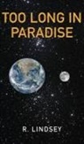 Robin Lindsey - Too Long In Paradise