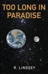 Robin Lindsey - Too Long In Paradise
