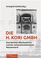 Annegre Schüle, Annegret Schüle - Die H. Kori GmbH