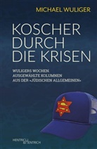 Michael Wuliger - Koscher durch die Krisen