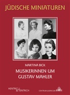 Martina Bick - Musikerinnen um Gustav Mahler