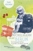Tami Oelfken, Fe Spemann, Gin Weinkauff, Gina Weinkauff - Nickelmann erlebt Berlin