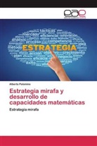 Alberto Palomino - Estrategia mirafa y desarrollo de capacidades matemáticas