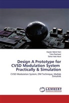 Sahar Adel Abod, Hayde Mahdi hani, Hayder Mahdi hani, Tah Rasheed, Taha Rasheed - Design A Prototype for CVSD Modulation System Practically & Simulation