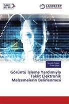Önder ¿I¿Er, Nurettin Do¿an, Nuretti Dogan, Nurettin Dogan, Önder Siser - Görüntü Isleme Yardimiyla Taklit Elektronik Malzemelerin Belirlenmesi