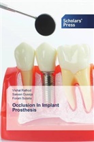 Saree Duseja, Sareen Duseja, Visha Rathod, Vishal Rathod, Foram Sutaria - Occlusion In Implant Prosthesis