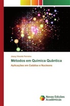 Joacy Vicente Ferreira - Métodos em Química Quântica