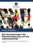 Octavio Rodríguez - Die Auswirkungen der Überbevölkerung auf die Lebensqualität