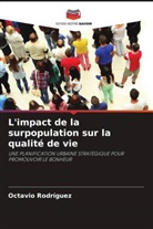 Octavio Rodríguez - L'impact de la surpopulation sur la qualité de vie