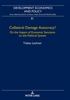 Tobias Lechner - Collateral Damage Autocracy?