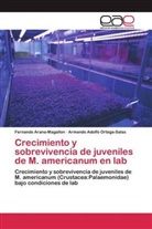 Fernand Arana-Magallon, Fernando Arana-Magallon, Armando Ado Ortega-Salas, Armando Adolfo Ortega-Salas - Crecimiento y sobrevivencia de juveniles de M. americanum en lab