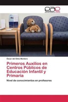 Óscar del Olmo Montero - Primeros Auxilios en Centros Públicos de Educación Infantil y Primaria