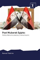 Kemal Yildirim - Post Mubarak Egipto: