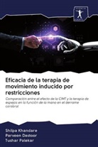 Parvee Dastoor, Parveen Dastoor, Shilp Khandare, Shilpa Khandare, Tushar Palekar - Eficacia de la terapia de movimiento inducido por restricciones