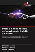 Parvee Dastoor, Parveen Dastoor, Shilp Khandare, Shilpa Khandare, Tushar Palekar - Efficacia della terapia del movimento indotta da vincoli