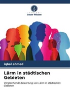 Iqbal Ahmed - Lärm in städtischen Gebieten