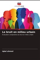 Iqbal Ahmed - Le bruit en milieu urbain