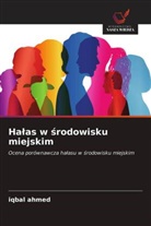 Iqbal Ahmed - Halas w srodowisku miejskim