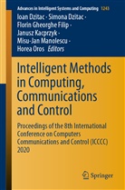 Ioan Dzitac, Simon Dzitac, Simona Dzitac, Florin Gheorghe Filip, Florin Gheorghe Filip et al, Janusz Kacprzyk... - Intelligent Methods in Computing, Communications and Control