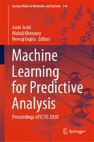 Neeraj Gupta, Amit Joshi, Mahd Khosravy, Mahdi Khosravy - Machine Learning for Predictive Analysis