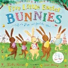 Martha Mumford, Mumford Martha, Laura Hughes, Sarah Jennings - Five Little Easter Bunnies