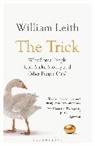 William Leith - The Trick