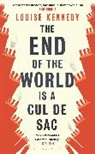 Louise Kennedy - The End of the World is a Cul de Sac