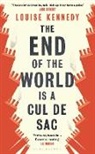 Louise Kennedy - The End of the World is a Cul de Sac