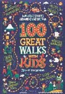 Jen Benson, Sim Benson, Benson Jen, Benson Sim - 100 Great Walks with Kids
