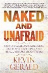 Kevin Gerald - Naked and Unafraid