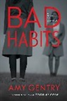 Amy Gentry - Bad Habits