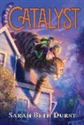 Sarah Beth Durst - Catalyst