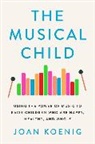 Joan Koenig - The Musical Child