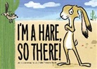 Julie Rowan-Zoch, Julie Rowan-Zoch - I'm a Hare, So There!