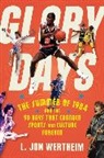 L. Jon Wertheim, Wertheim L. Jon - Glory Days