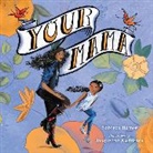 NoNieqa Ramos, Jacqueline Alcántara - Your Mama