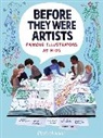 Elizabeth Haidle, Elizabeth Haidle - Before They Were Artists: Famous Illustrators As Kids