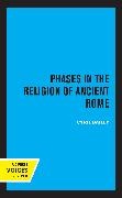 Cyril Bailey, Bailey Cyril - Phases in the Religion of Ancient Rome