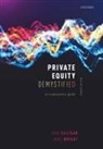 Oxford Editor, John Gilligan, John (Director of the Oxford Said Financ Gilligan, Michael Wright, Mike Wright - Private Equity Demystified
