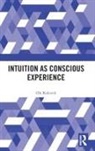 Ole Koksvik, Ole (University of Bergen Koksvik - Intuition As Conscious Experience
