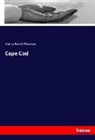 Henry D. Thoreau - Cape Cod
