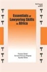 Oghenemaro Festus Emiri, Ayuba Giwa, Ernest Owusu-Dapaa - Essentials of Lawyering Skills in Africa