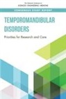 Board On Health Care Services, Board On Health Sciences Policy, Committee on Temporomandibular Disorders (Tmds) from Research Discoveries to Clinical Treatment, Health And Medicine Division, National Academies Of Sciences Engineeri, National Academies of Sciences Engineering and Medicine... - Temporomandibular Disorders
