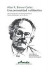 ALLAN R. BREWER-CARÍAS. UNA PERSONALIDAD MULTIFACÉTICA