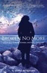 S. Dawn Bradford - Broken No More