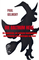 Paul Gelinsky, Paul Gelinsky - Die Baltrum Hexe